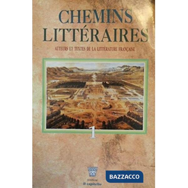 CHEMINS LITTERAIRES VOL 1