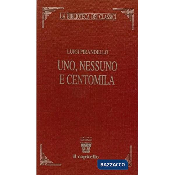 UNO, NESSUNO E CENTOMILA