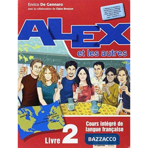ALEX ET LES AUTRES 2 LIBRO MISTO