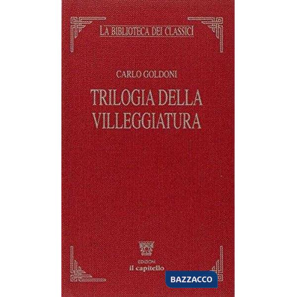TRILOGIA DELLA VILLEGGIATURA