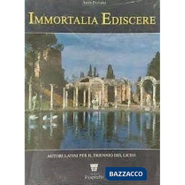 IMMORTALIA EDISCERE