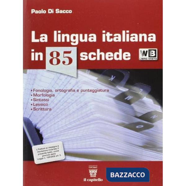 LINGUA ITALIANA IN 85 SCHEDE + 600