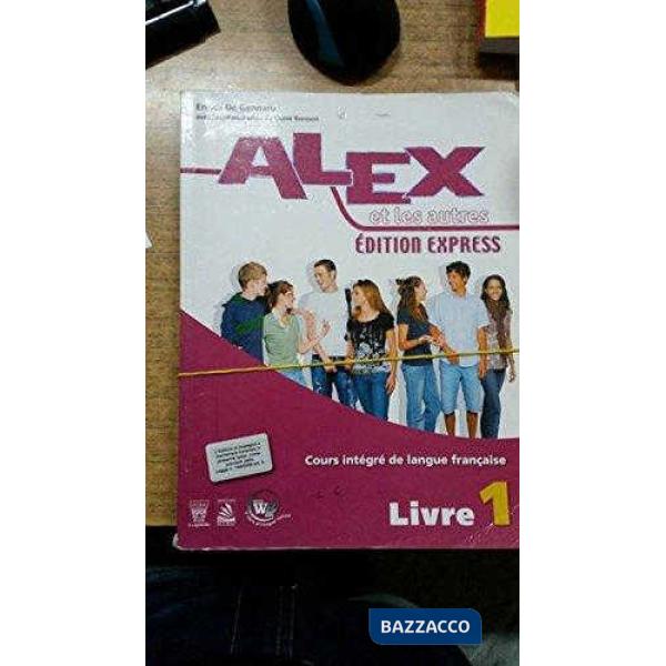 ALEX ET LES AUTRES 1 EDITION EXPRESS LIBRO MISTO