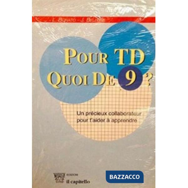 POUR TD, QUOI DE 9?