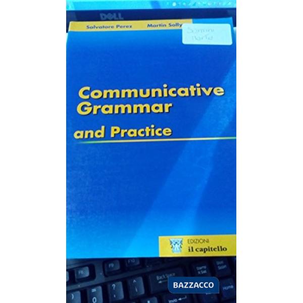 COMMUNICATIVE GRAMMAR AND PRACTICE