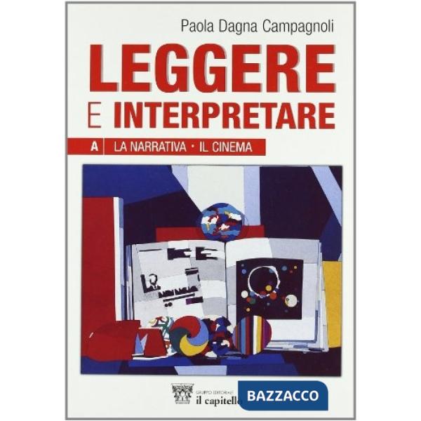 LEGGERE E INTERPRETARE VOLUMI A