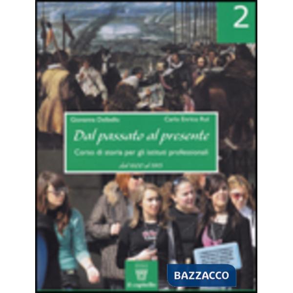 DAL PASSATO AL PRESENTE 2 X IP