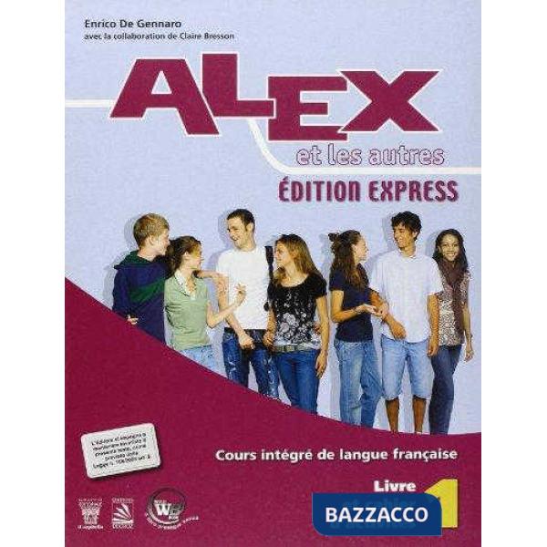 ALEX ET LES AUTRES 1 EDITION EXPRESS LIBRO MISTO