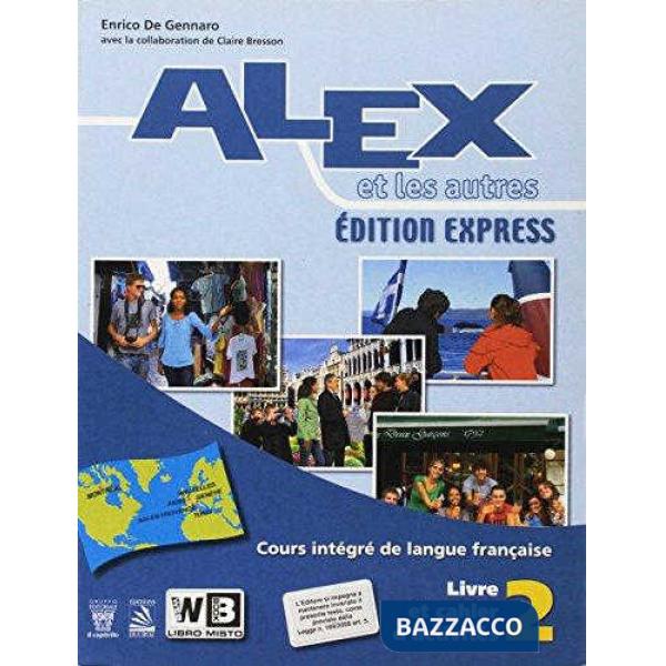 ALEX ET LES AUTRES 2 EDITION EXPRESS LIBRO MISTO