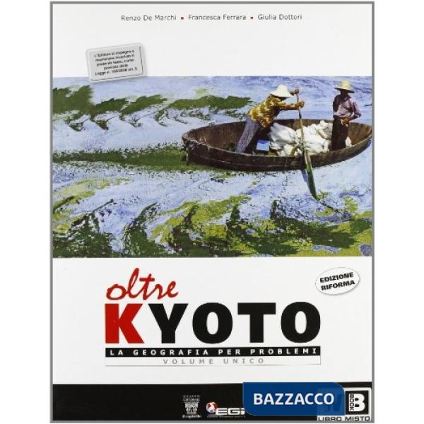 OLTRE KYOTO UNICO + DVD ROM L'ATLANTE MULTIMEDIALE