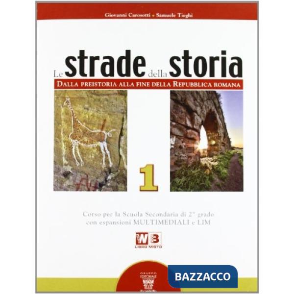 STRADE DELLA STORIA 1 + LE PAROLE DELLA POLITICA L