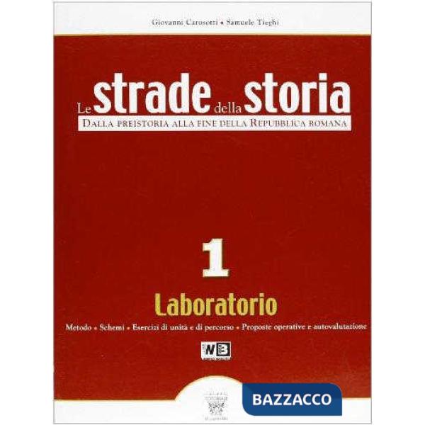STRADE DELLA STORIA LABORATORIO 1 LIBRO MISTO