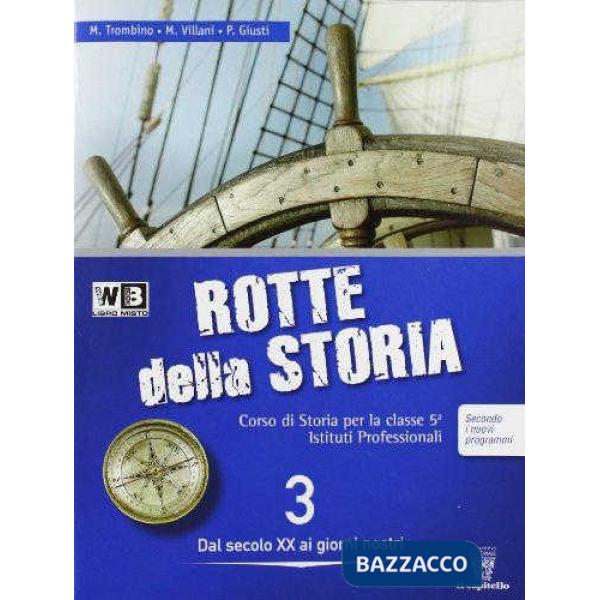 ROTTE DELLA STORIA 3 LIBRO MISTO
