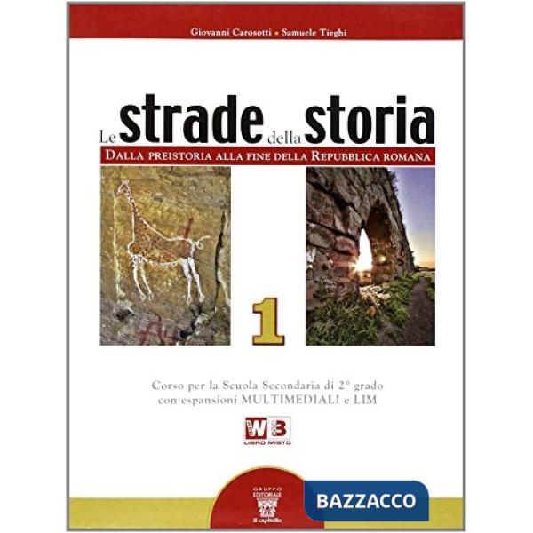 STRADE DELLA STORIA 1 + LIBRO DIGITALE LIBRO MISTO
