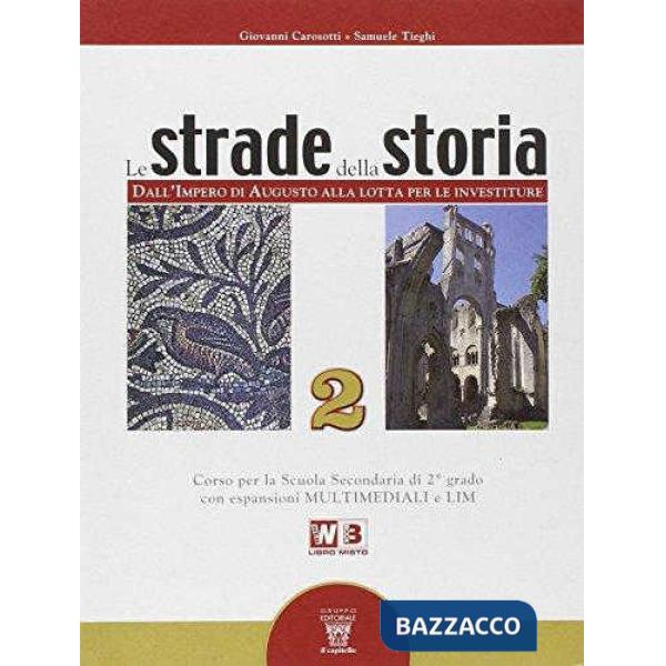 STRADE DELLA STORIA 2 + LIBRO DIGITALE LIBRO MISTO
