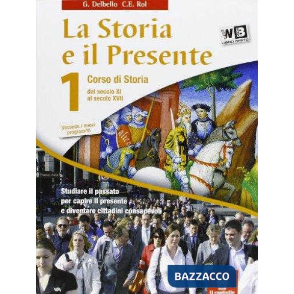 STORIA E IL PRESENTE 1 LIBRO MISTO