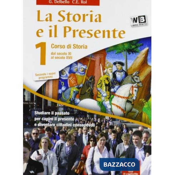 STORIA E IL PRESENTE 1 COMPLETO + LIBRO DIGITALE