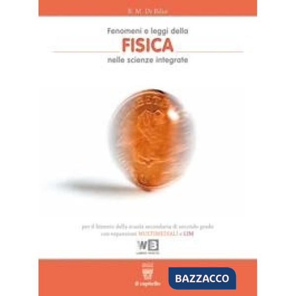 FENOMENI E LEGGI DELLA FISICA NELLE SCIENZE INTEGR