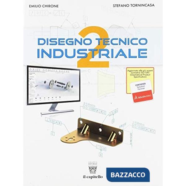DISEGNO TECNICO INDUSTRIALE 2 ED. 2020