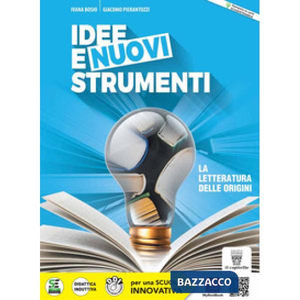 IDEE E NUOVI STRUMENTI - LETTERATURA DELLE ORIGINI