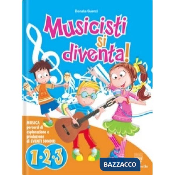 MUSICISTI SI DIVENTA! 1-2-3