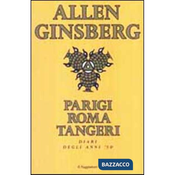 Parigi Roma Tangeri. Diari degli anni '50