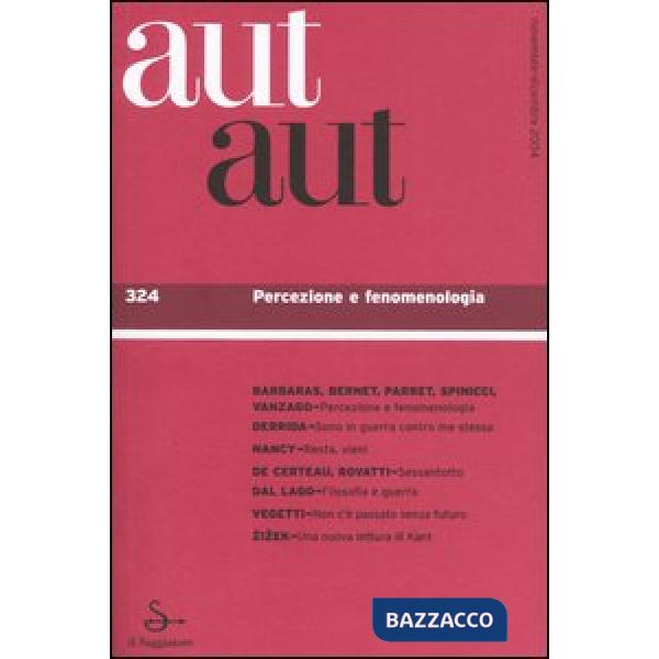 Aut aut. Vol. 324: Percezione e fenomenologia