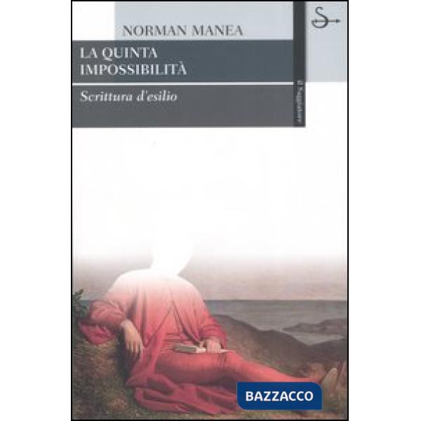 Quinta impossibilità. Scrittura d'esilio (La)