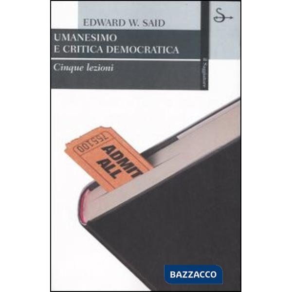 Umanesimo e critica democratica. Cinque lezioni