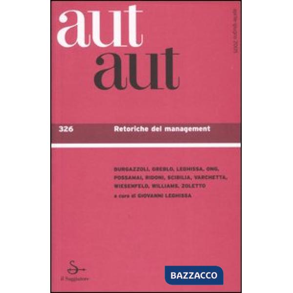Aut aut. Vol. 326: Retoriche del management.