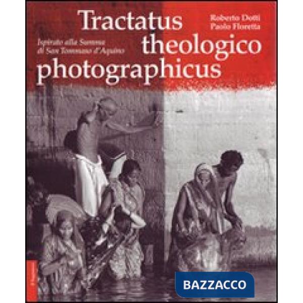 Tractatus theologico photographicus. Ispirato alla Summa di San Tommaso d'Aquino