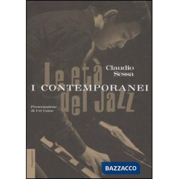 Età del jazz. I contemporanei (Le)