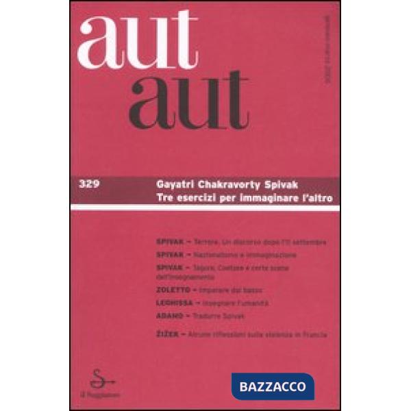 Aut aut. Vol. 329: Gayatri Chakravorty Spivak