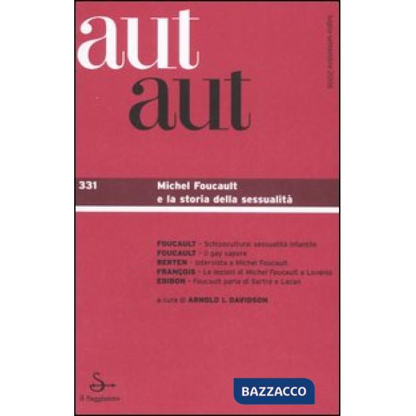 Aut aut. Vol. 331: Michel Foucault e la storia della sessualità.