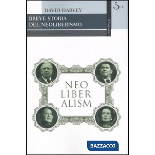 Breve storia del neoliberismo