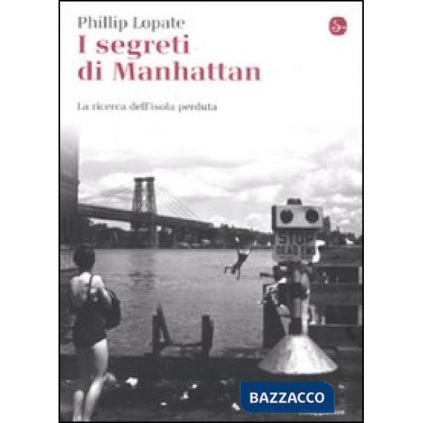 Segreti di Manhattan. La ricerca dell'isola perduta (I)