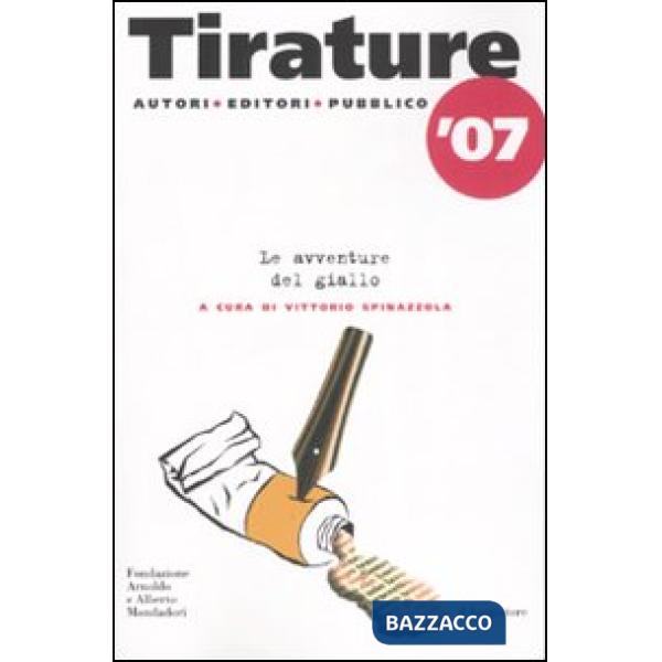 Tirature '07. Le avventure del giallo