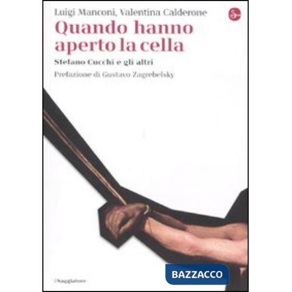 Quando hanno aperto la cella. Stefano Cucchi e gli altri