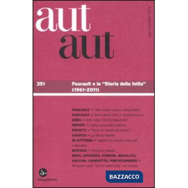 Aut aut. Vol. 351: Foucault e la 'sto.