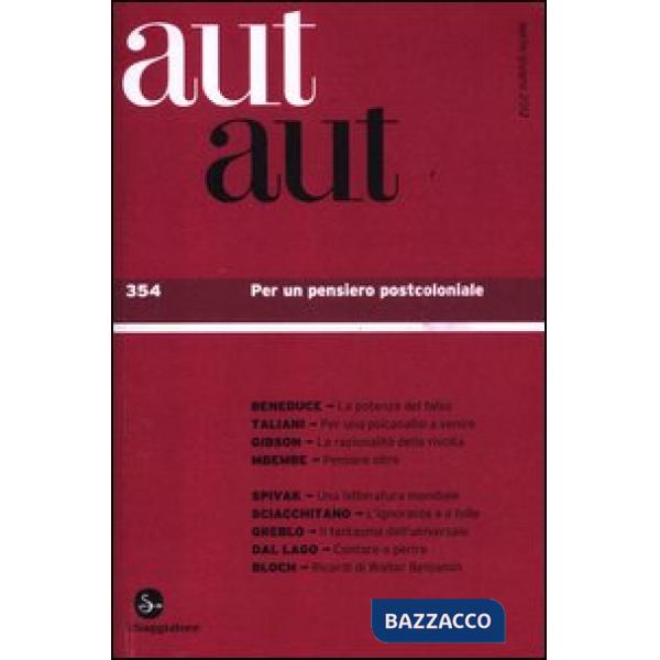 Aut aut. Vol. 354: Per un pensiero postcoloniale.