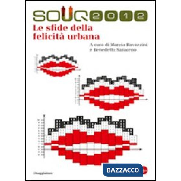 Souq 2012. Le sfide della felicità urbane