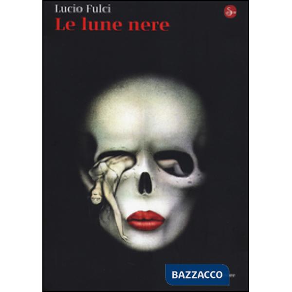 Lune nere (Le)