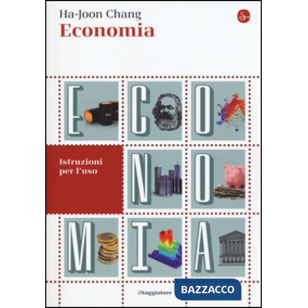 Economia. Istruzioni per l'uso
