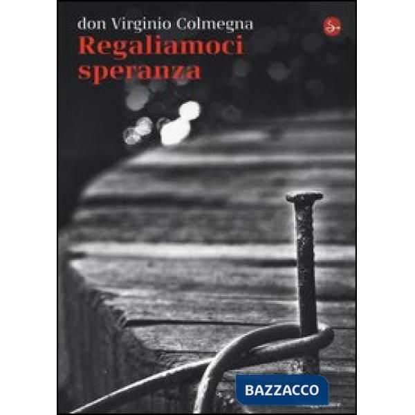 Regaliamoci speranza