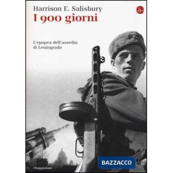 900 giorni. L'epopea dell'assedio di Leningrado (I)