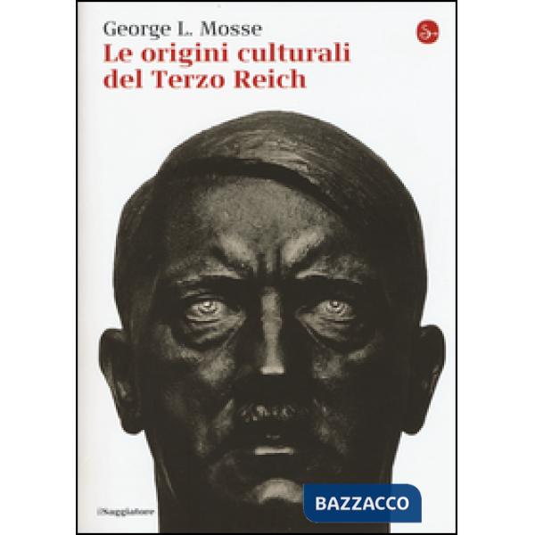Origini culturali del Terzo Reich (Le)