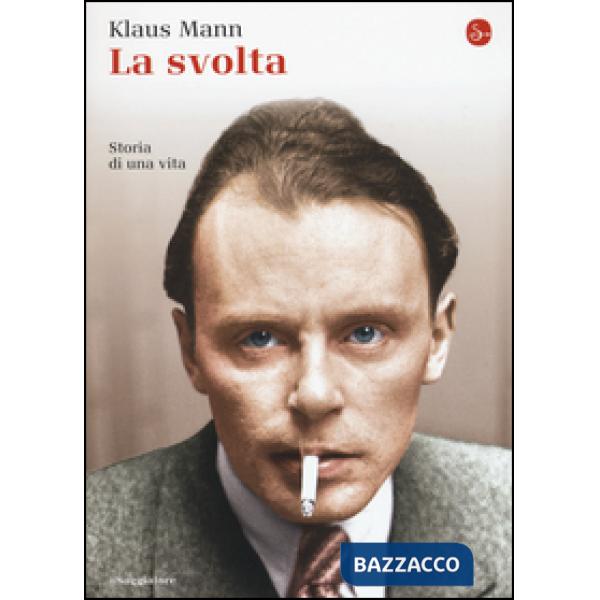 Svolta. Storia di una vita (La)