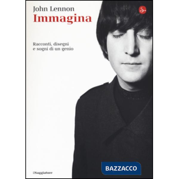 Immagina. Racconti, disegni e sogni di un genio
