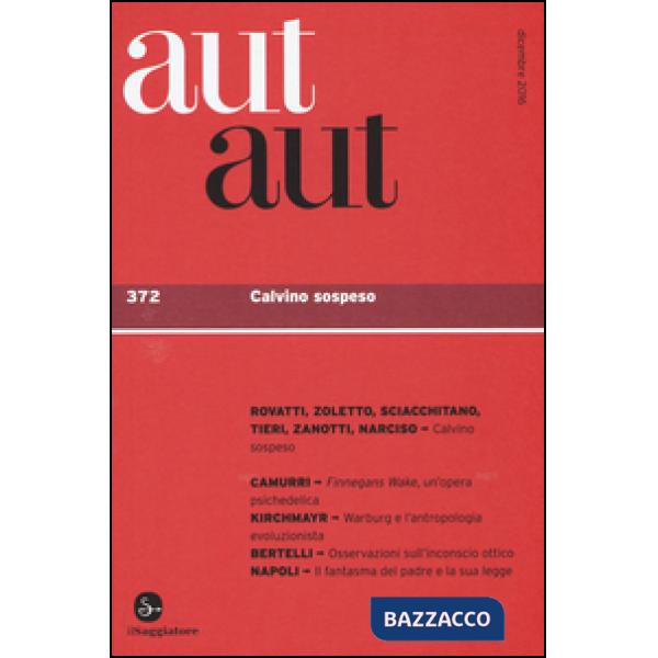 Aut aut. Vol. 372: Calvino sospeso