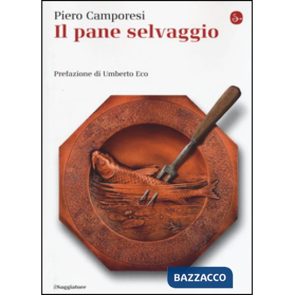 Pane selvaggio (Il)